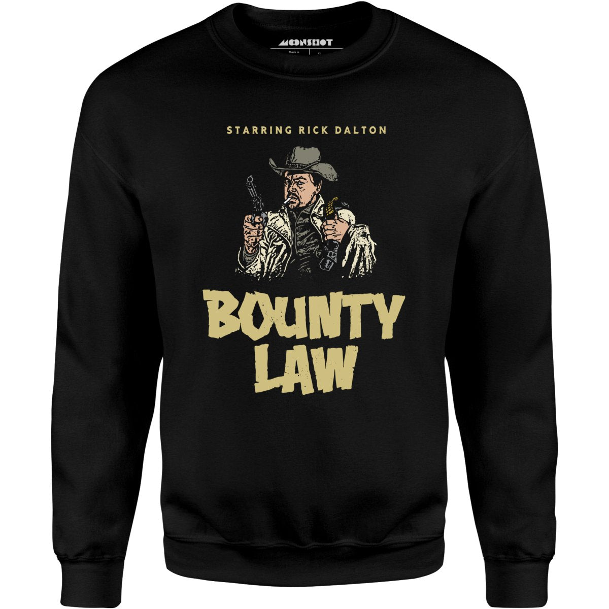 Rick Dalton - Bounty Law - Unisex Sweatshirt