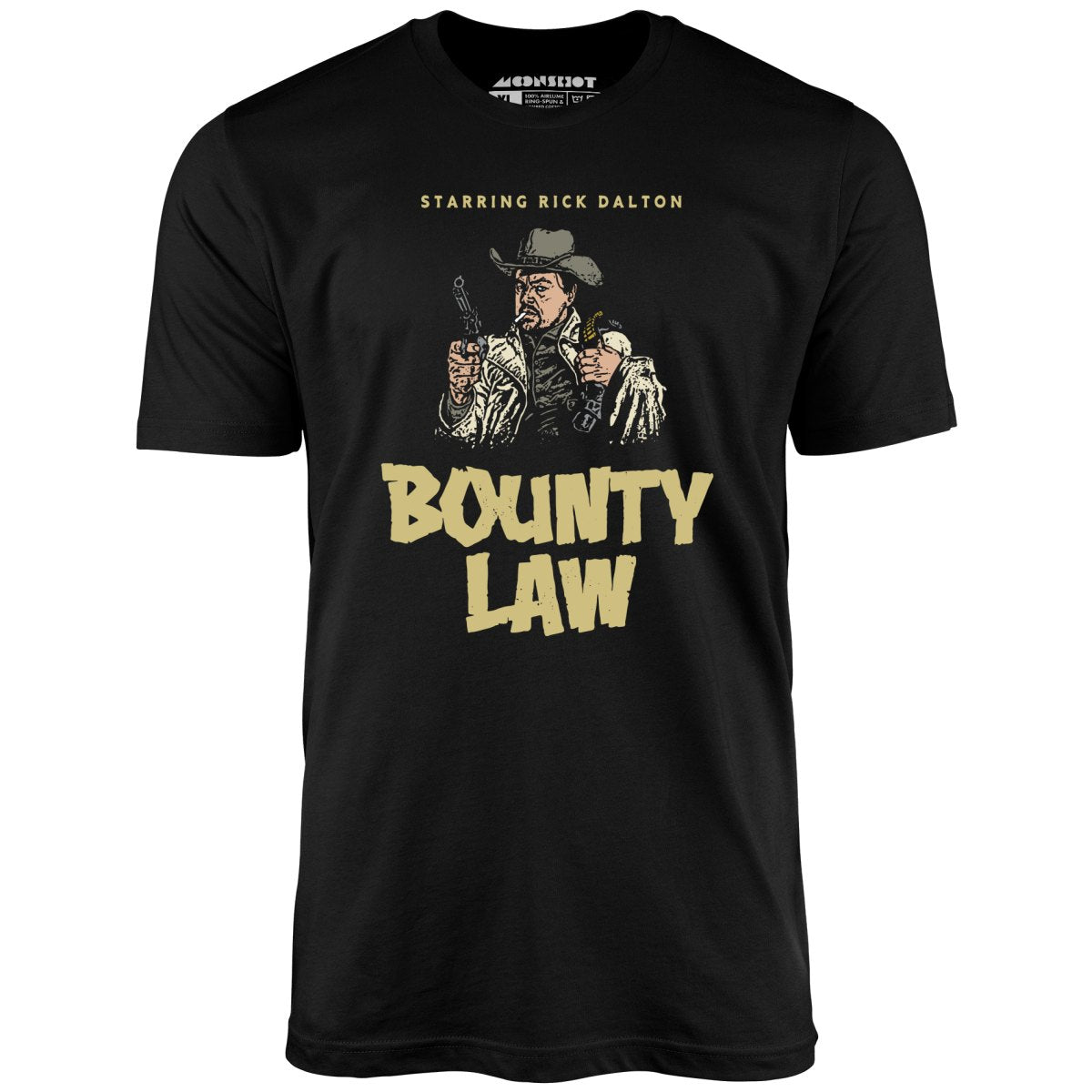 Rick Dalton - Bounty Law - Unisex T-Shirt
