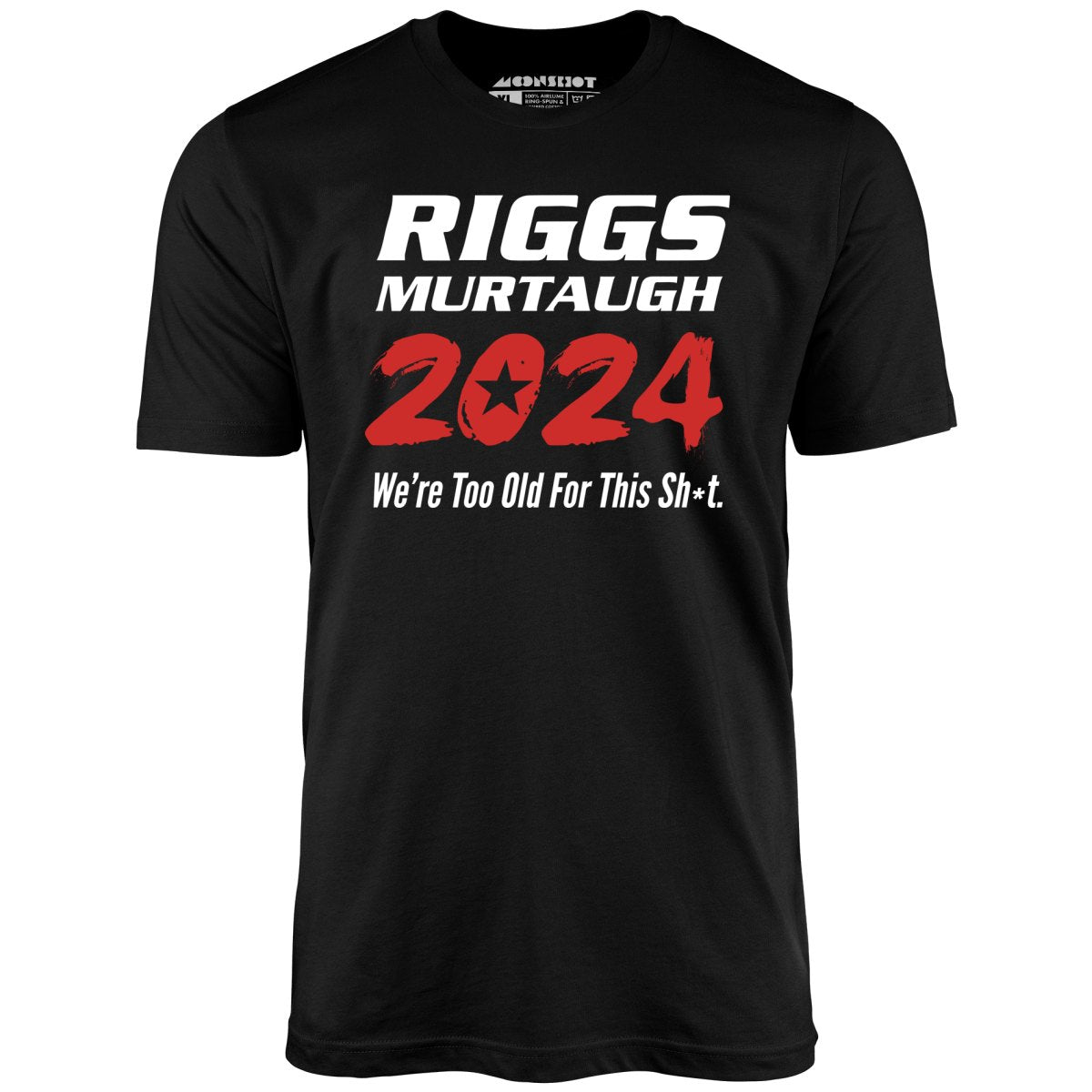 Riggs Murtaugh 2024 - Unisex T-Shirt