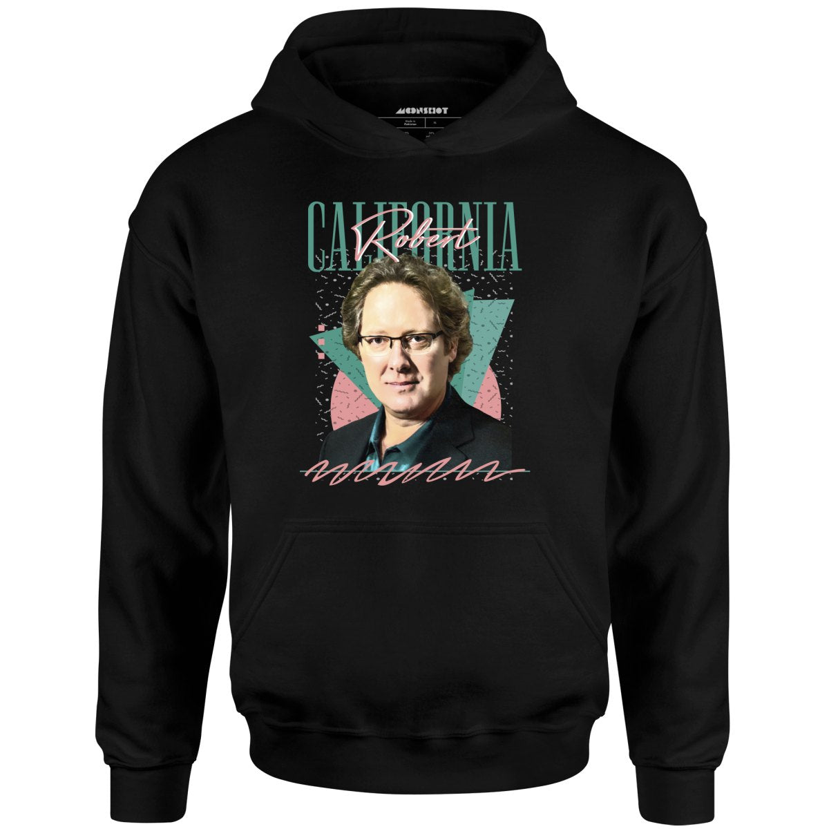 Robert California - Unisex Hoodie