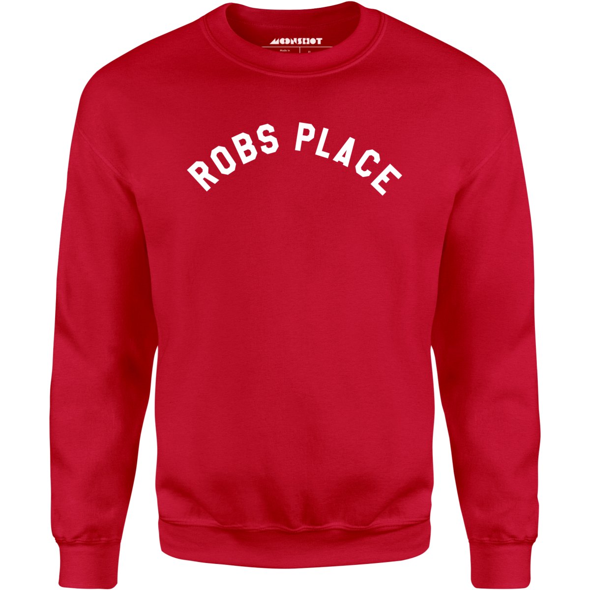 Rob's Place - Unisex Sweatshirt