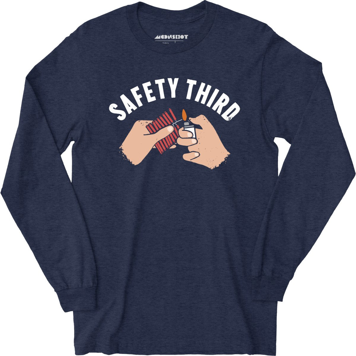 Safety Third - Long Sleeve T-Shirt
