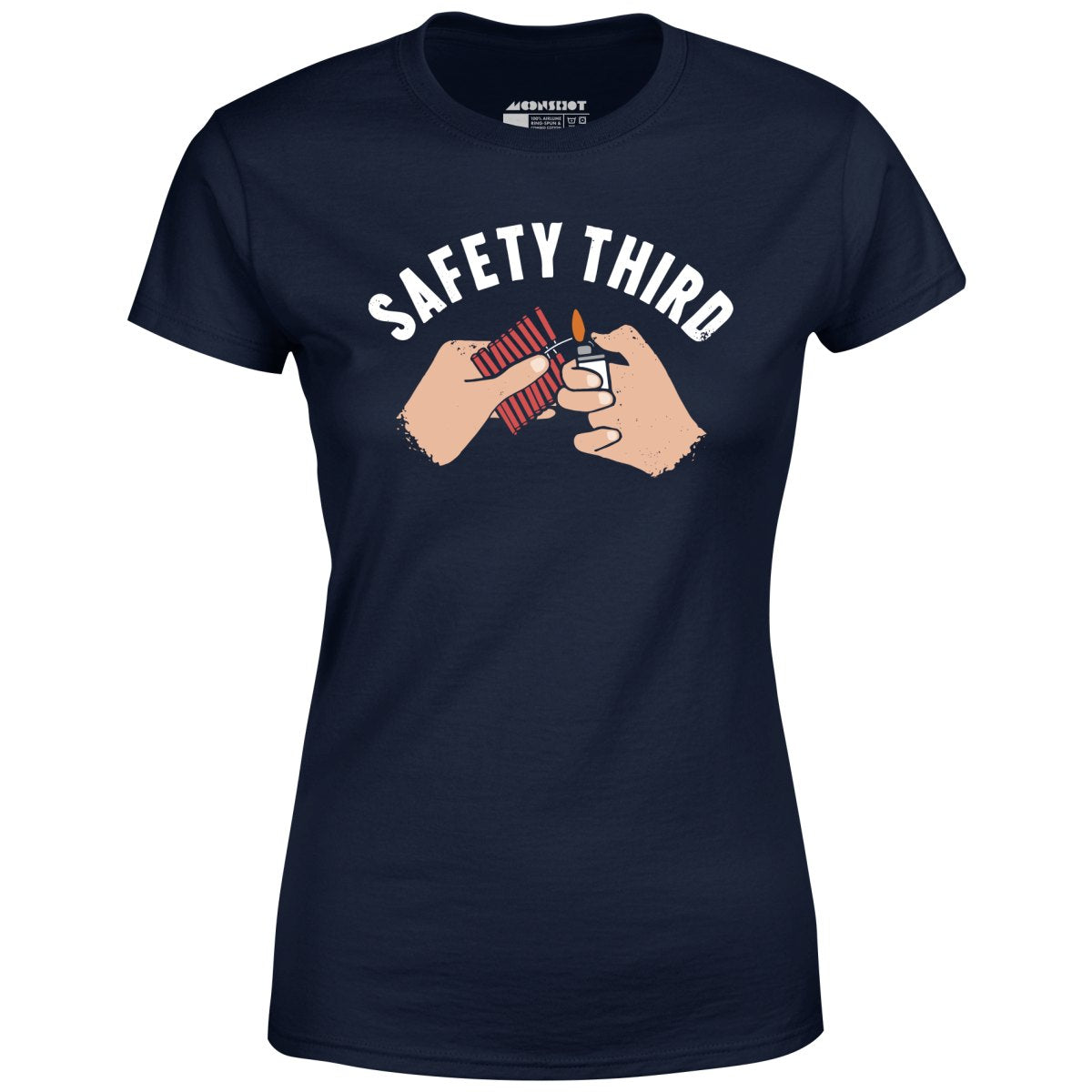 Safety Third - Women's T-Shirt