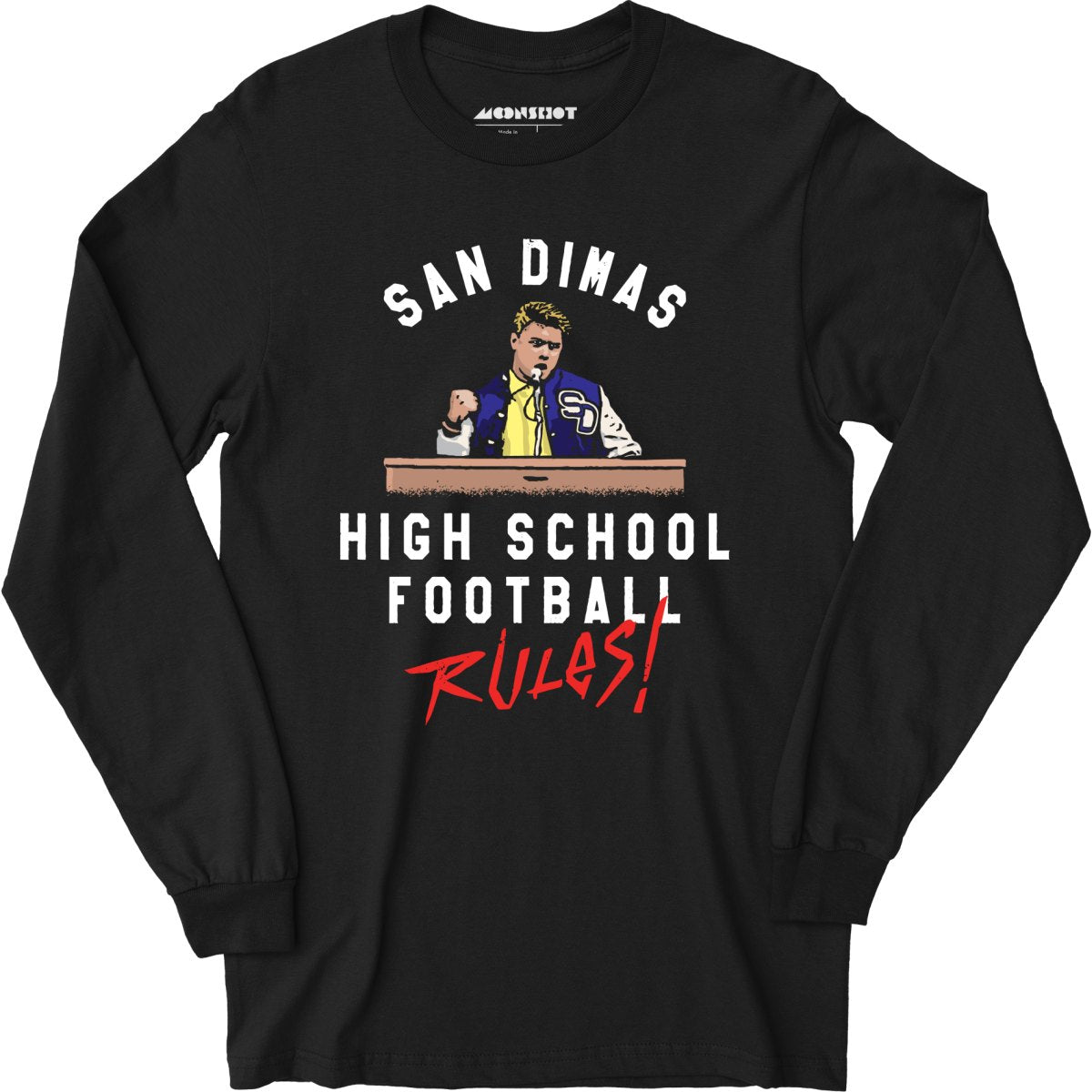 San Dimas High School Football Rules - Long Sleeve T-Shirt