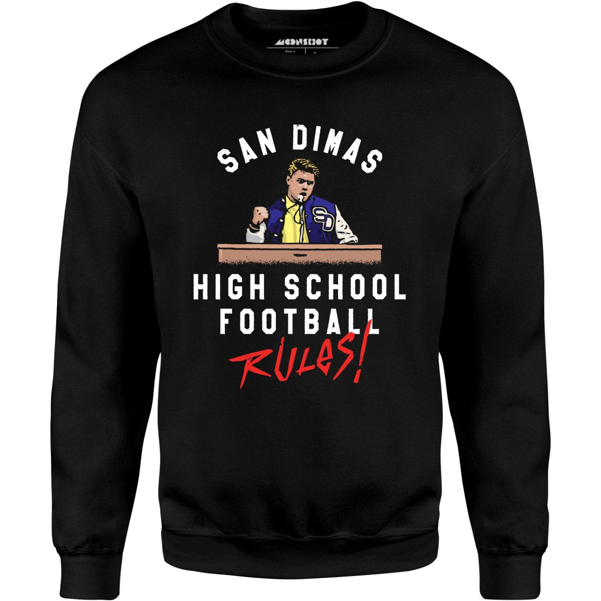 San Dimas High School Football Rules - Unisex Sweatshirt