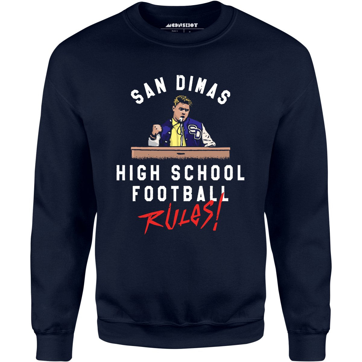 San Dimas High School Football Rules - Unisex Sweatshirt