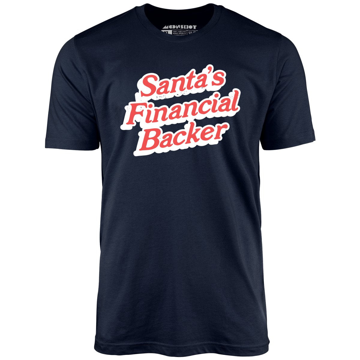 Santa's Financial Backer - Unisex T-Shirt
