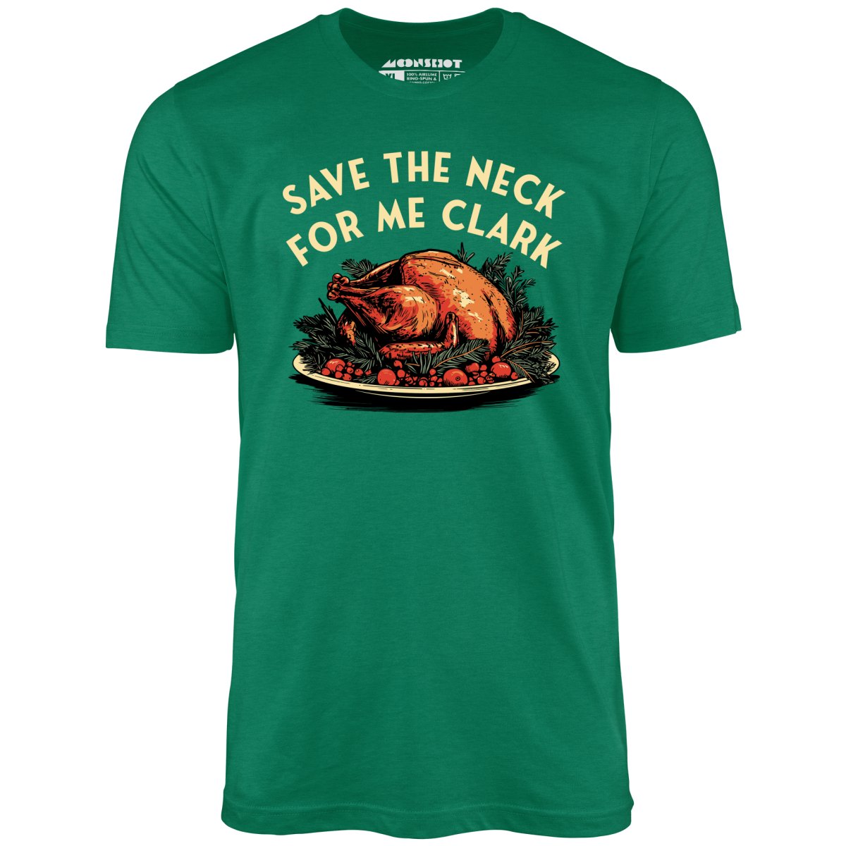 Save the Neck For Me Clark - Unisex T-Shirt