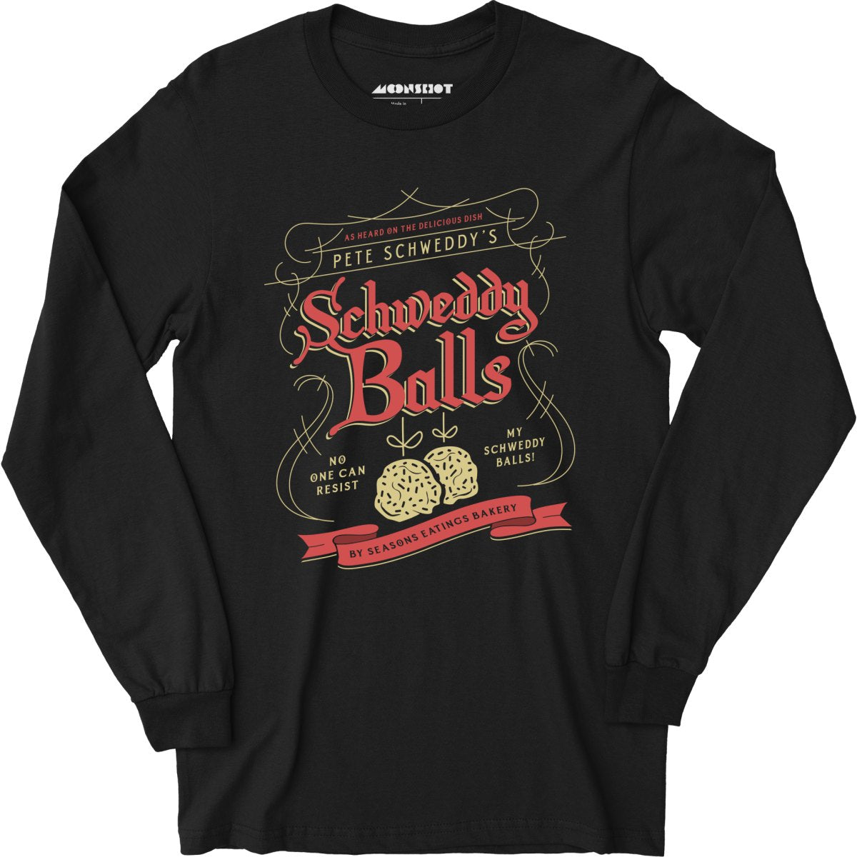 Schweddy Balls - Long Sleeve T-Shirt