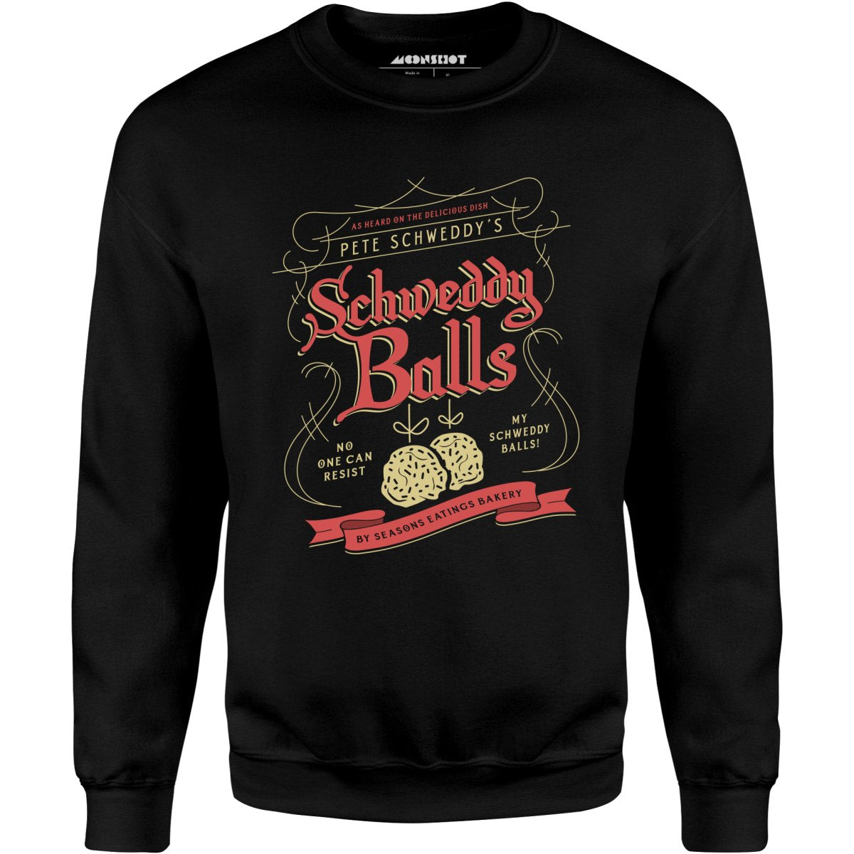 Schweddy Balls - Unisex Sweatshirt