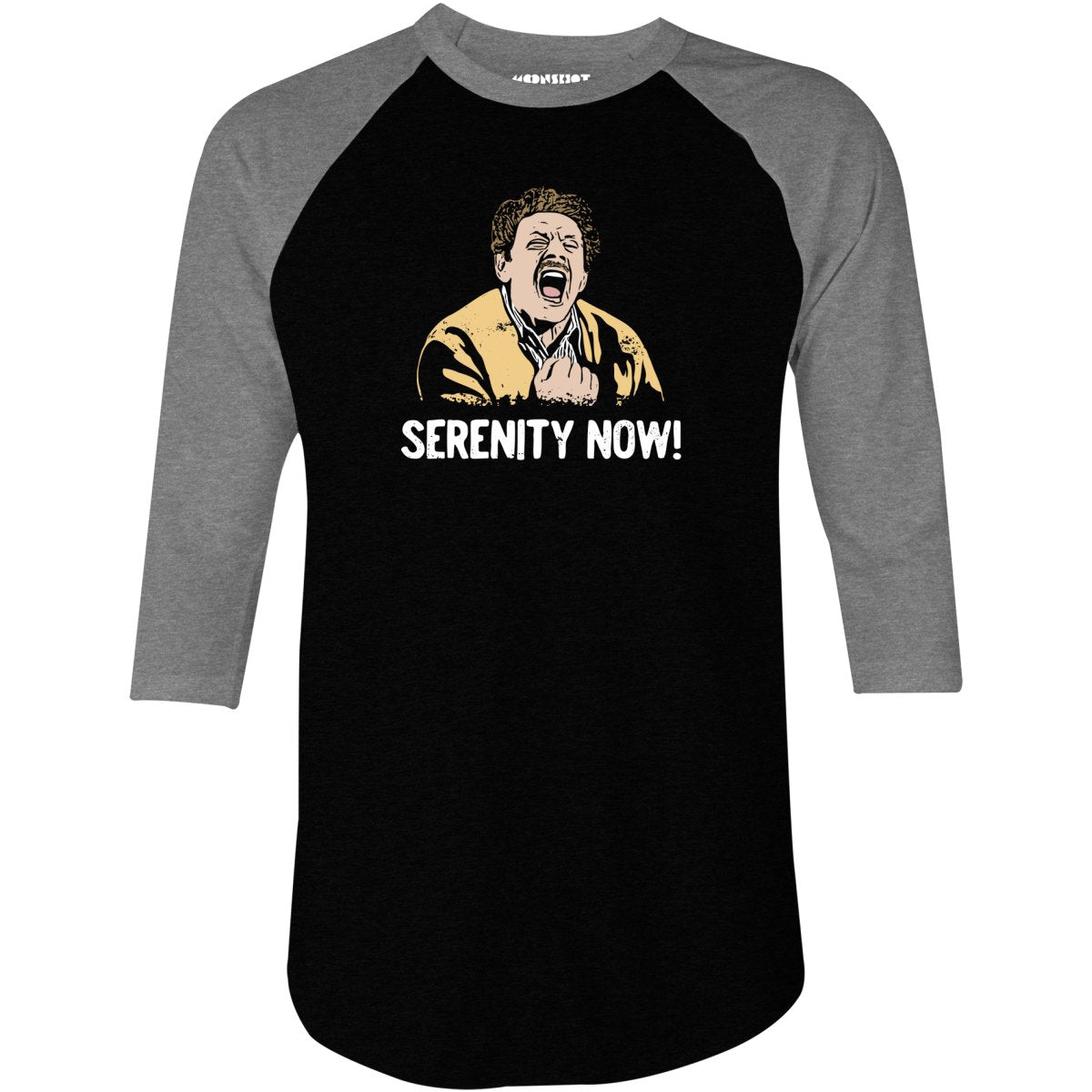 Serenity Now! - 3/4 Sleeve Raglan T-Shirt