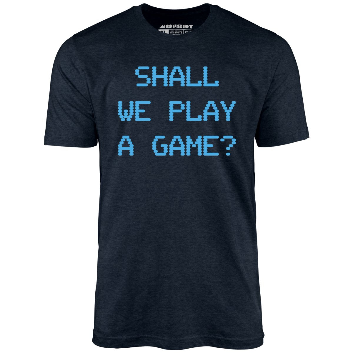 Shall We Play a Game? - Unisex T-Shirt