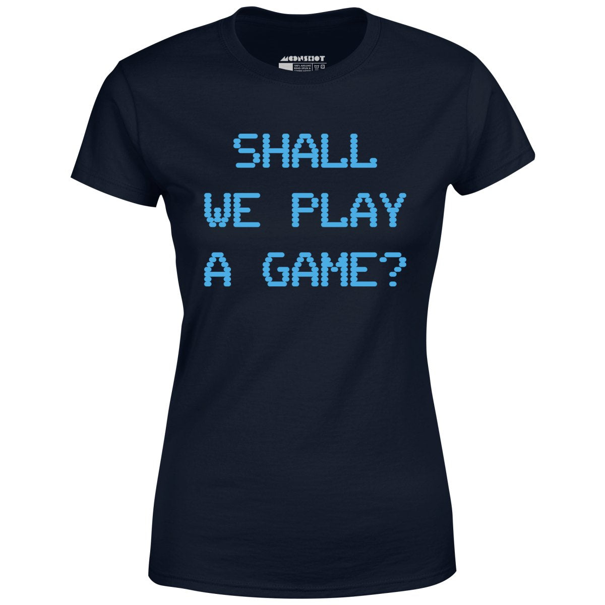 Shall We Play a Game? - Women's T-Shirt