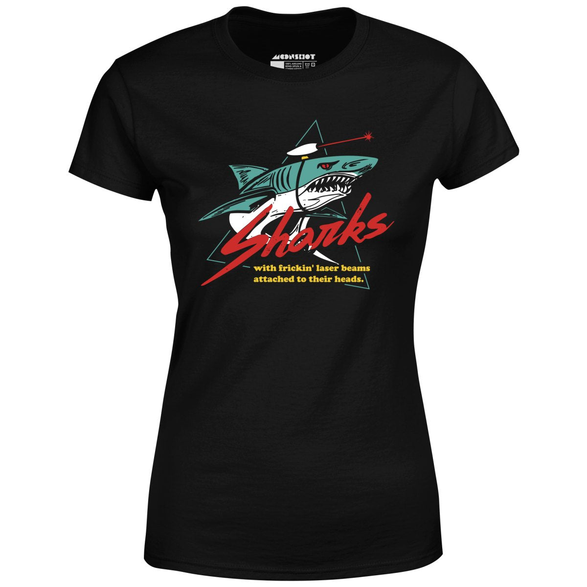 Sharks With Frickin' Laser Beams Attached to Their Heads - Women's T-Shirt
