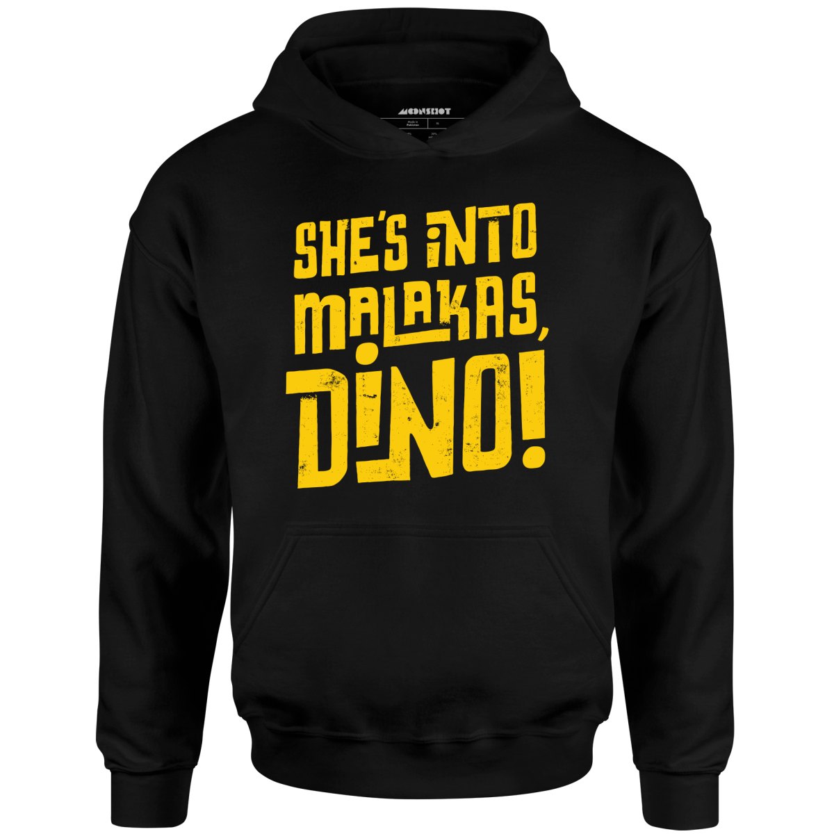 She's Into Malakas, Dino! - Unisex Hoodie