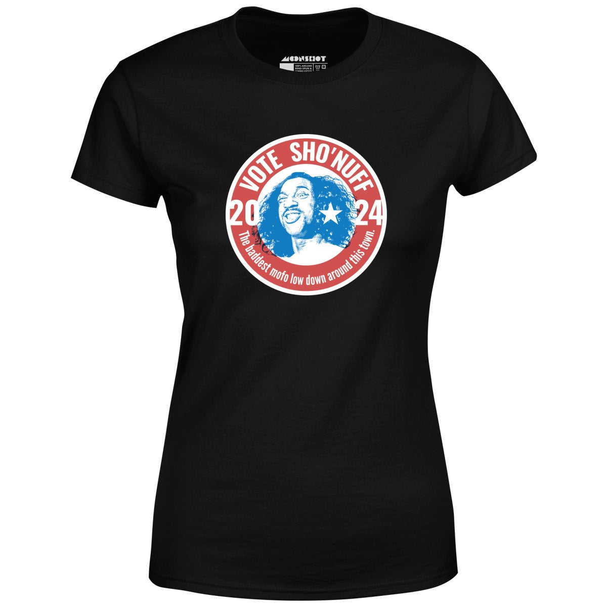 Sho'nuff 2024 - Women's T-Shirt