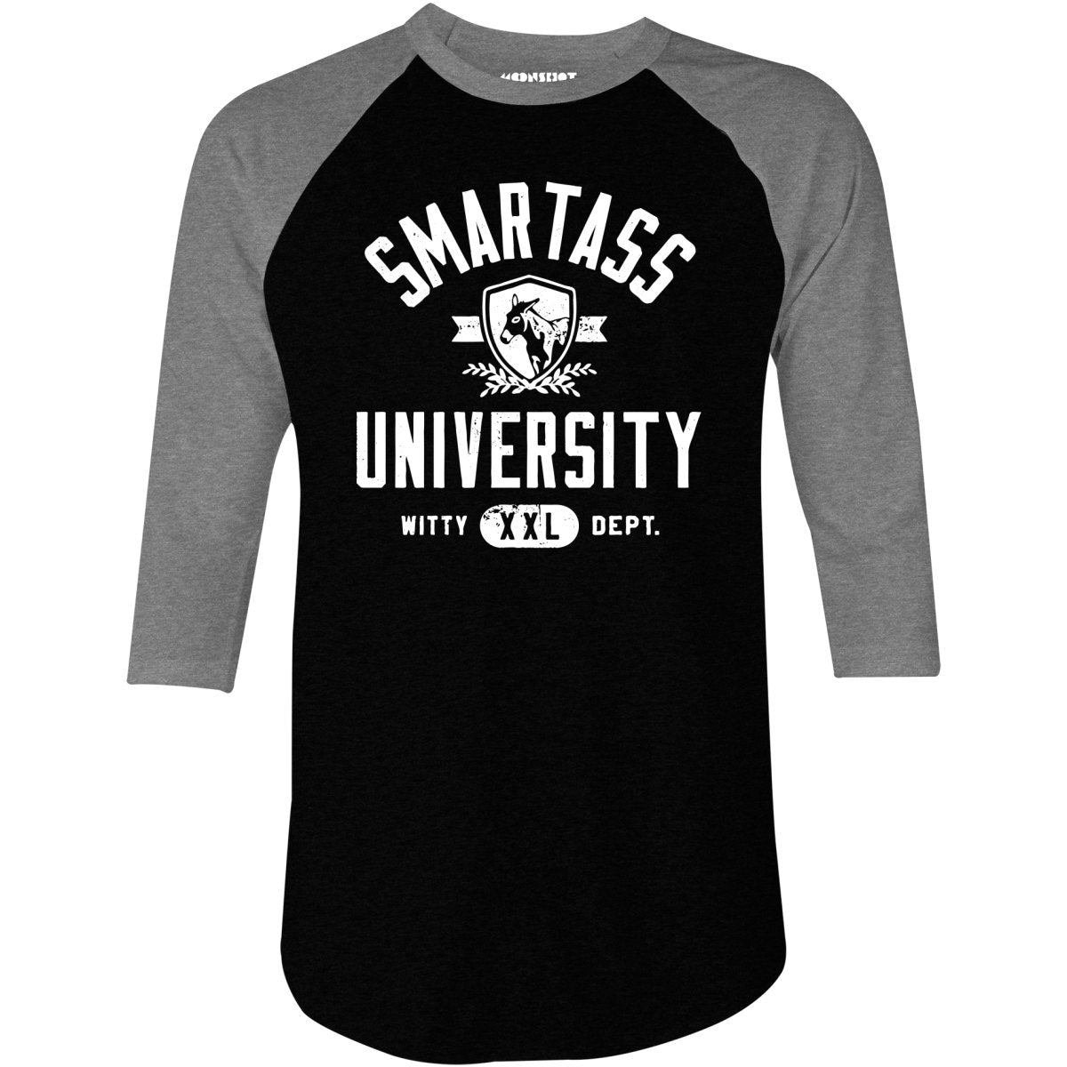 Smartass University - 3/4 Sleeve Raglan T-Shirt