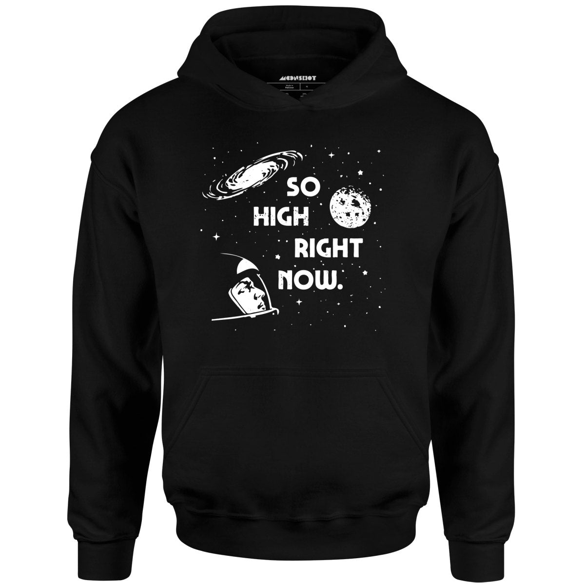 So High Right Now - Unisex Hoodie