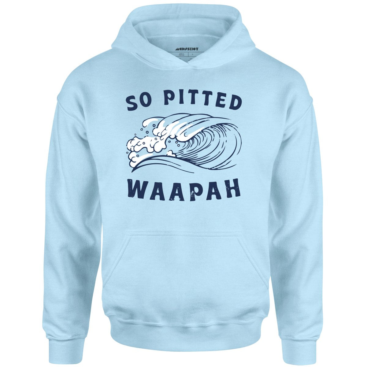 So Pitted - Unisex Hoodie