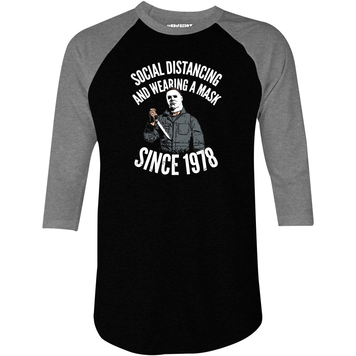 Social Distancing and Wearing a Mask Since 1978 - 3/4 Sleeve Raglan T-Shirt