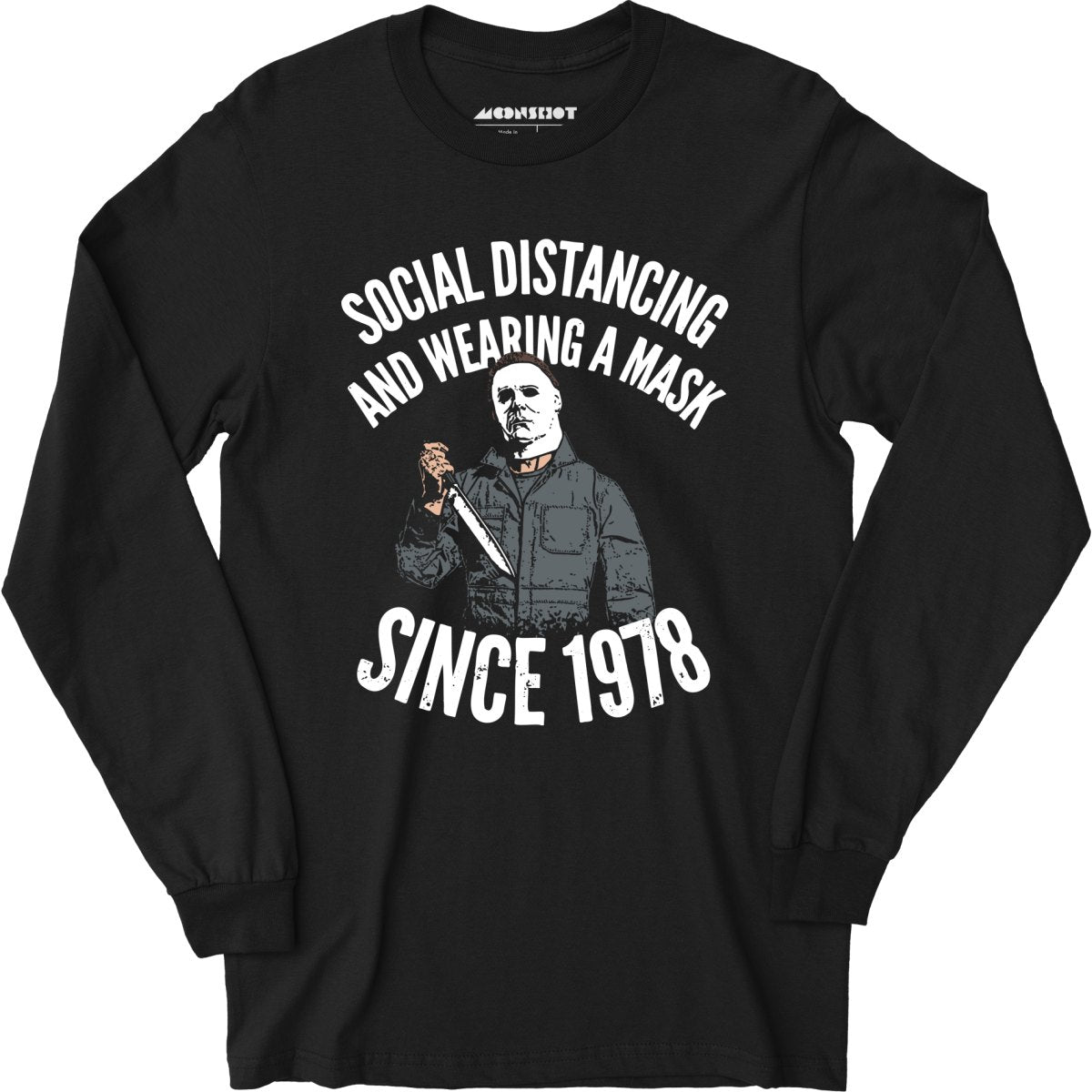 Social Distancing and Wearing a Mask Since 1978 - Long Sleeve T-Shirt