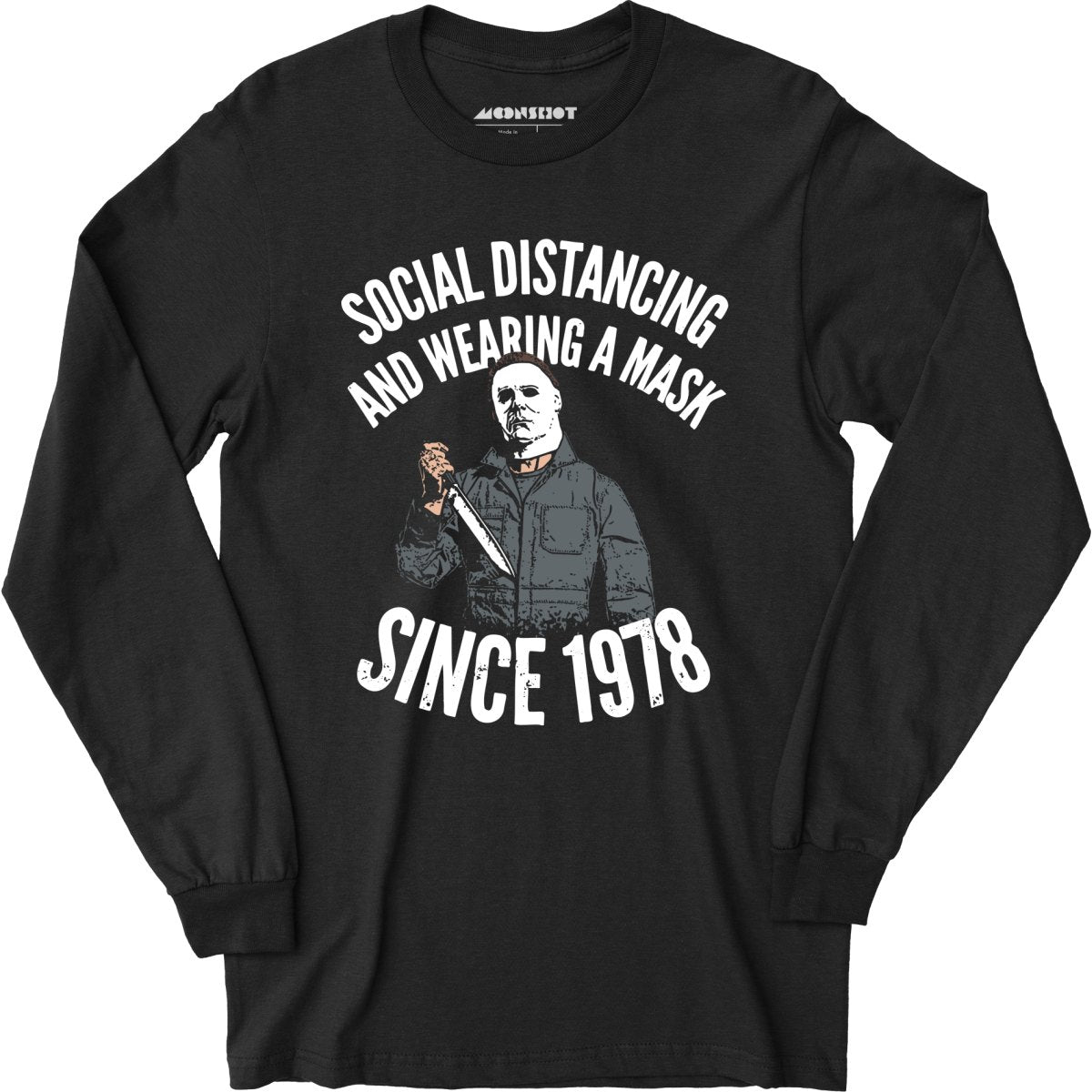 Social Distancing and Wearing a Mask Since 1978 - Long Sleeve T-Shirt