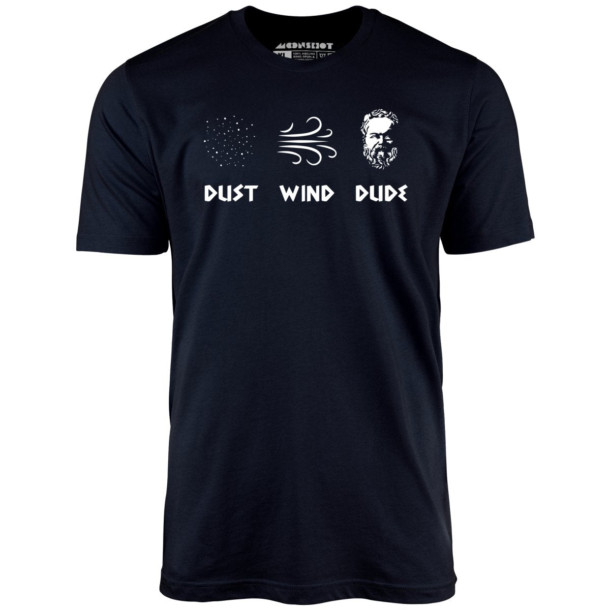 Socrates - Dust, Wind, Dude - Unisex T-Shirt