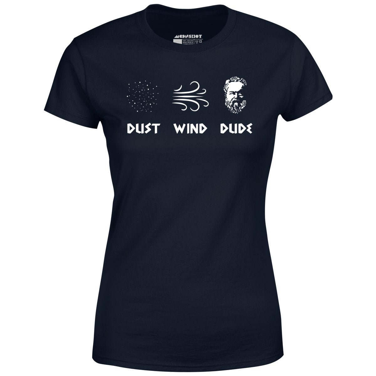 Socrates - Dust, Wind, Dude - Women's T-Shirt