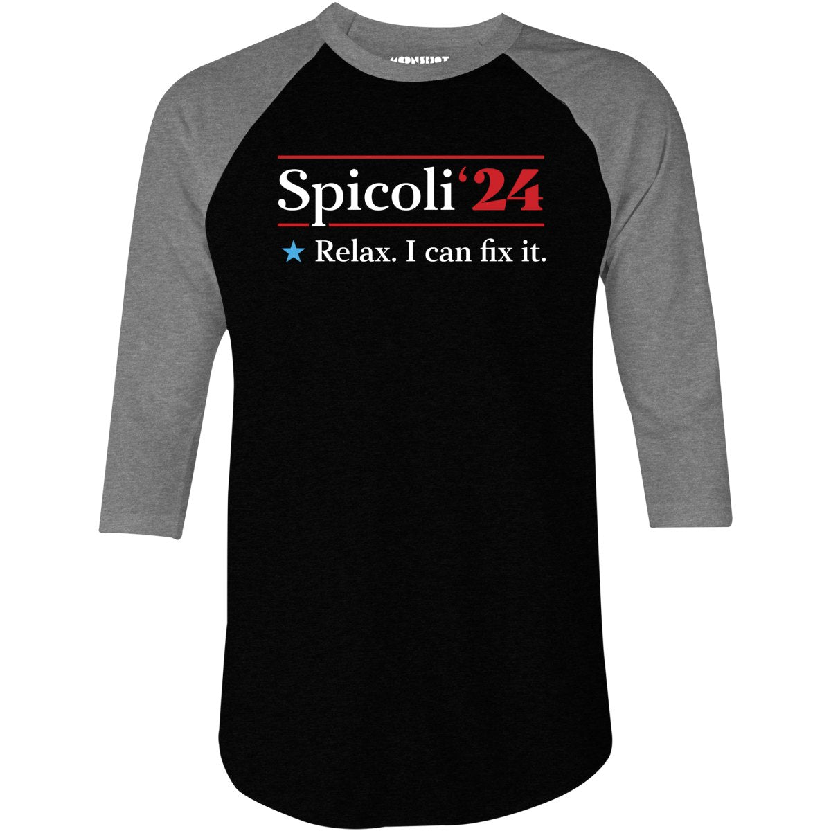 Spicoli 2024 - Relax, I Can Fix It - 3/4 Sleeve Raglan T-Shirt