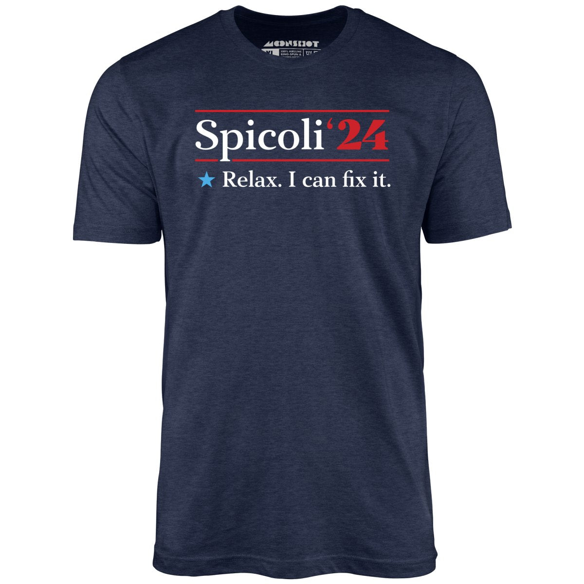 Spicoli 2024 - Relax, I Can Fix It - Unisex T-Shirt