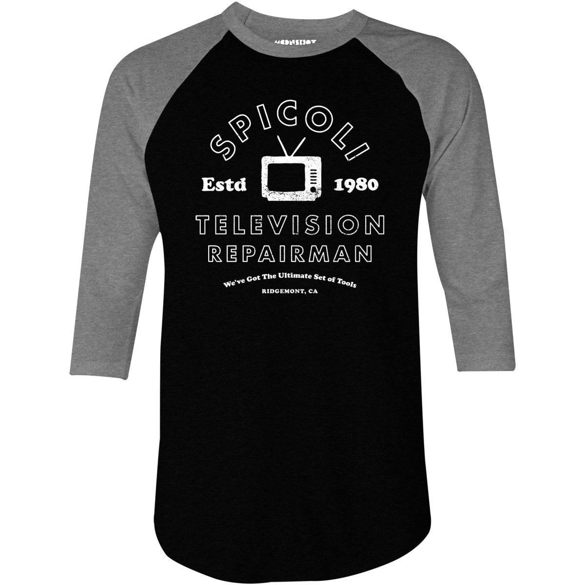 Spicoli Television Repairman - 3/4 Sleeve Raglan T-Shirt