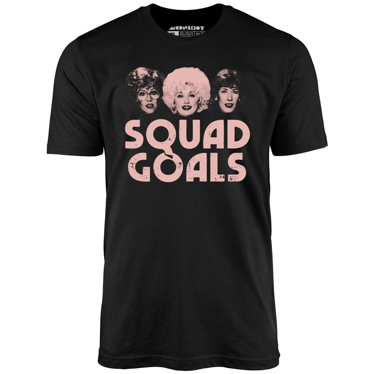 Squad Goals 9 to 5 - Unisex T-Shirt