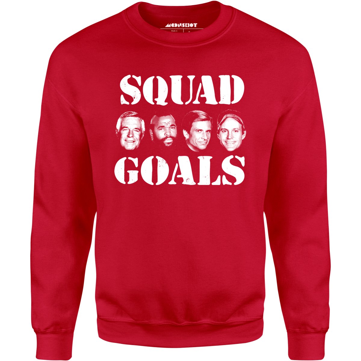 Squad Goals - A-Team - Unisex Sweatshirt