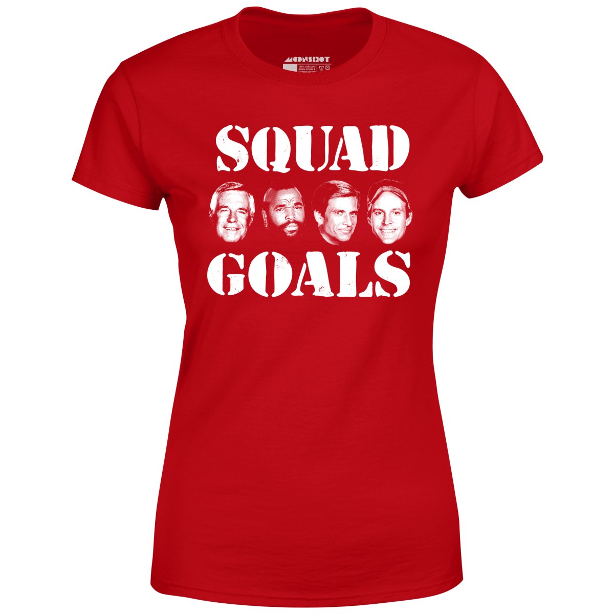 Squad Goals - A-Team - Women's T-Shirt