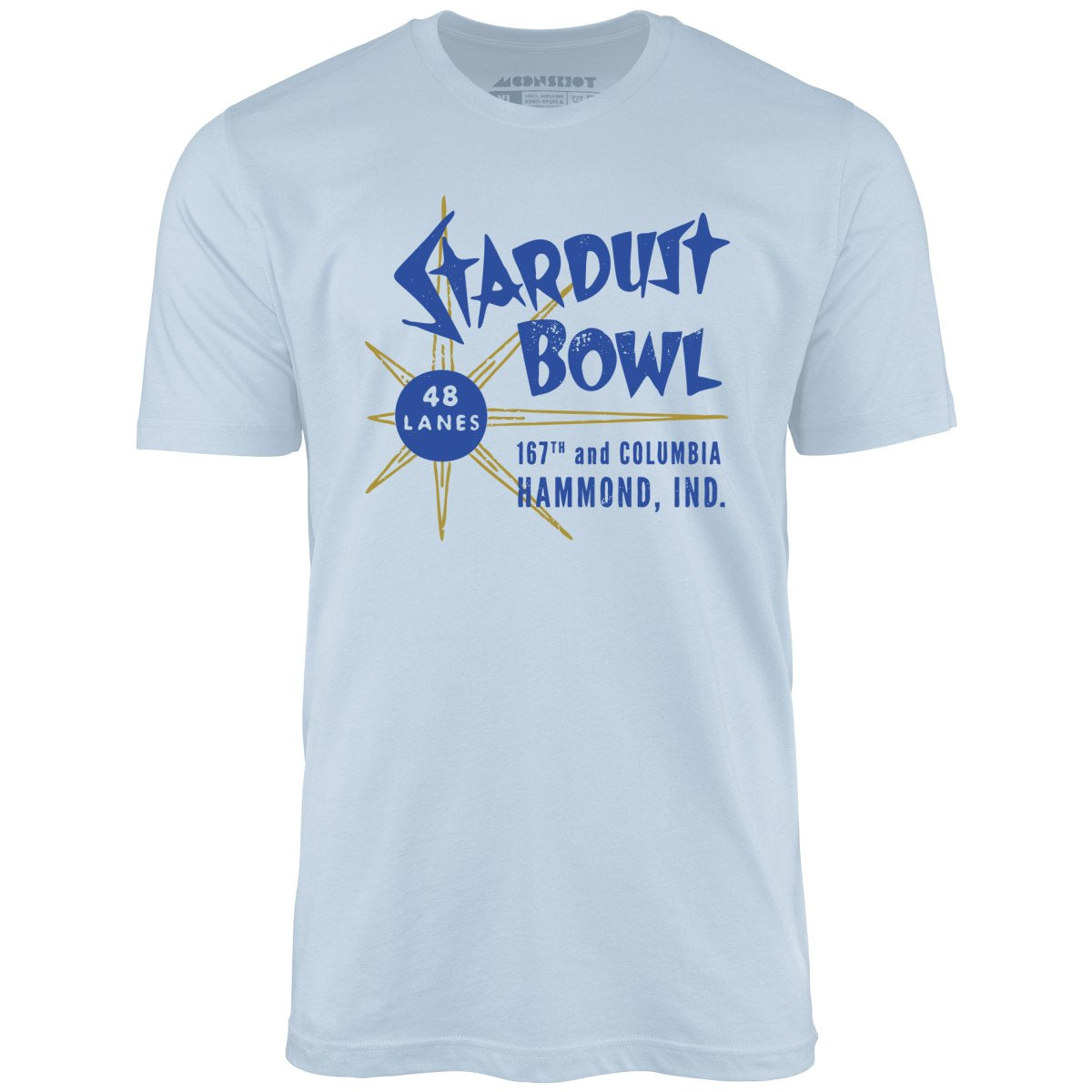 Stardust Bowl - Hammond, IN - Vintage Bowling Alley - Unisex T-Shirt