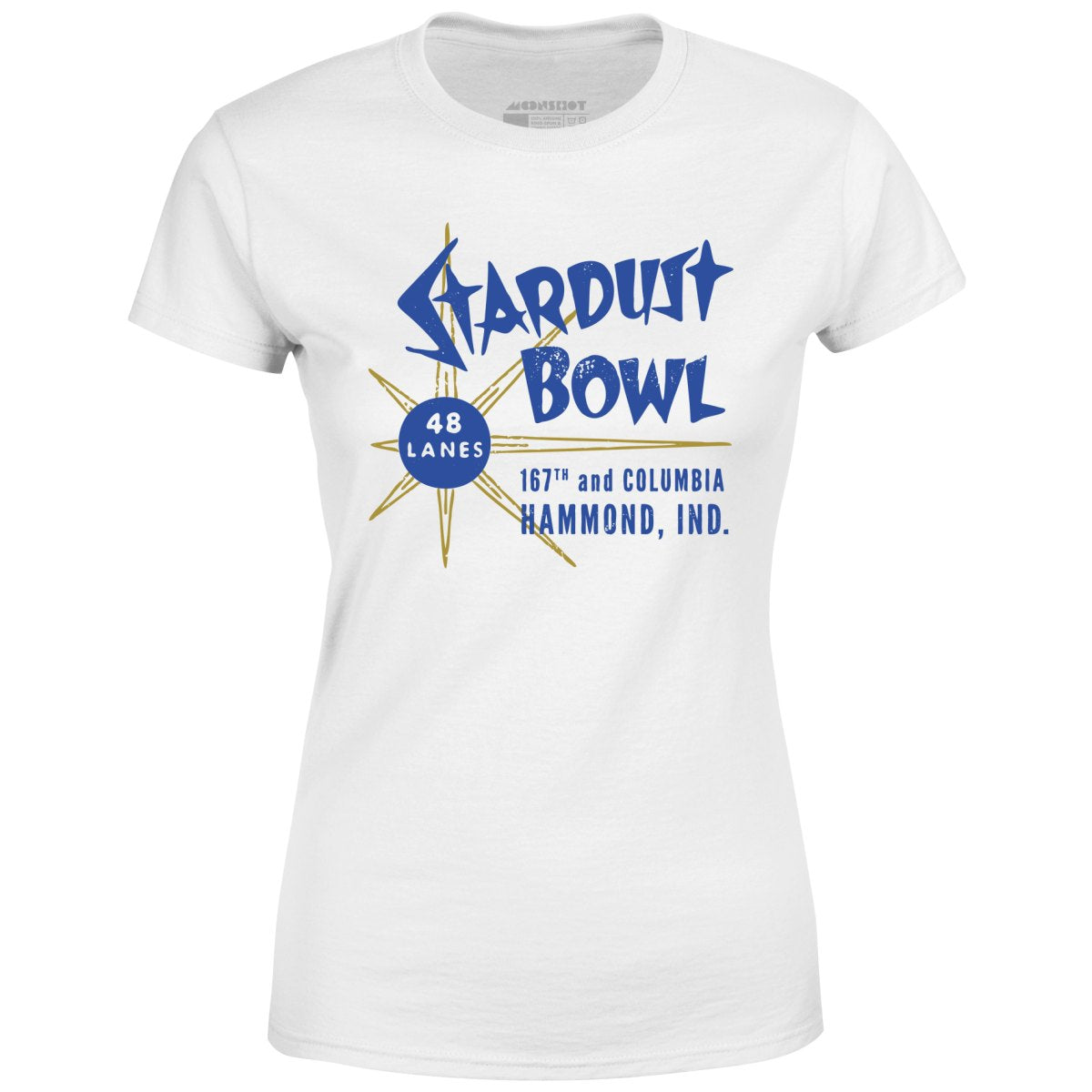 Stardust Bowl - Hammond, IN - Vintage Bowling Alley - Women's T-Shirt