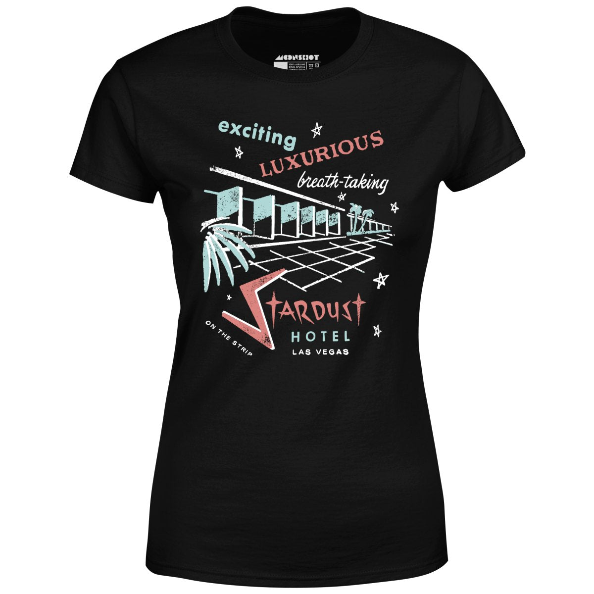 Stardust Hotel - Vintage Las Vegas - Women's T-Shirt
