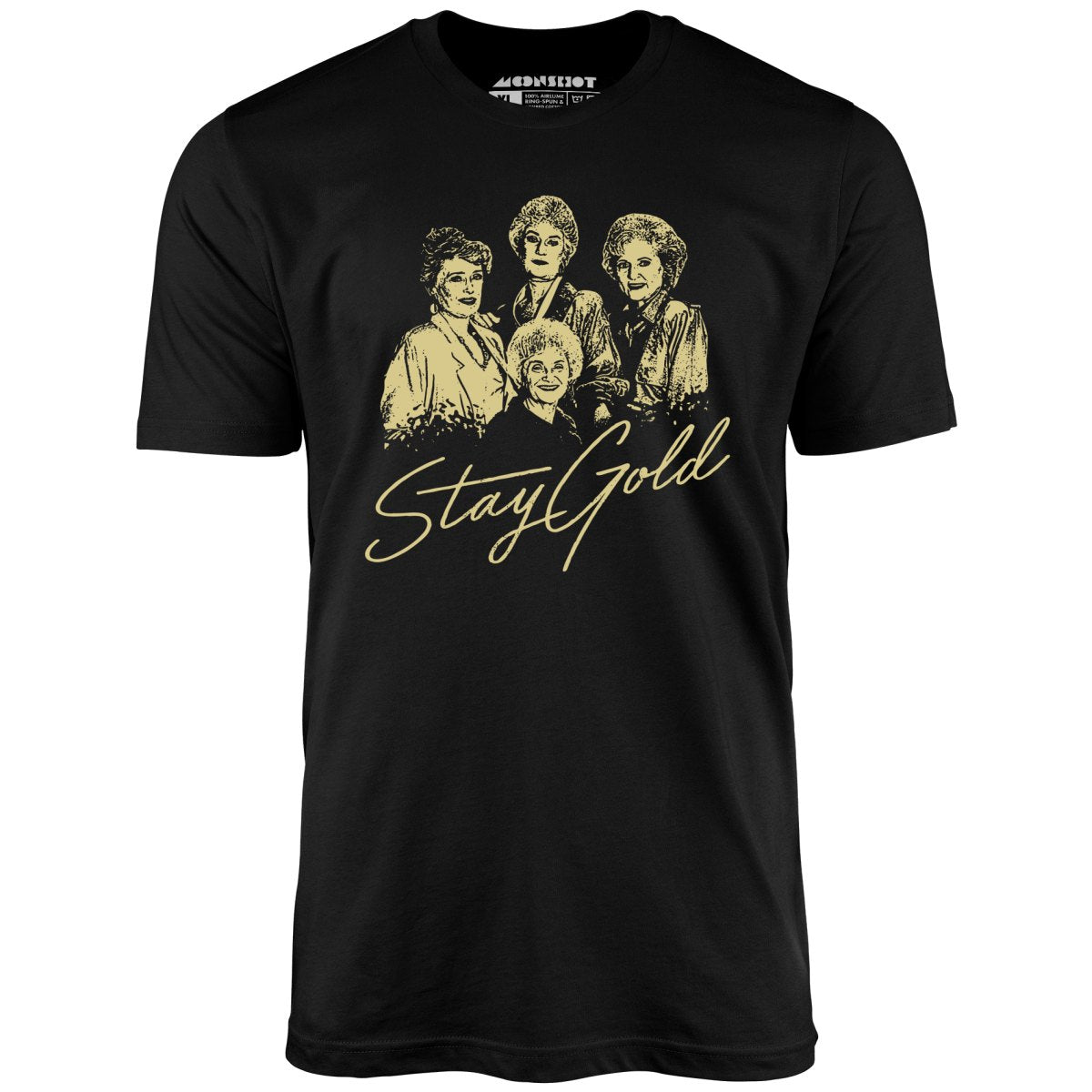 Stay Gold - Golden Girls - Unisex T-Shirt