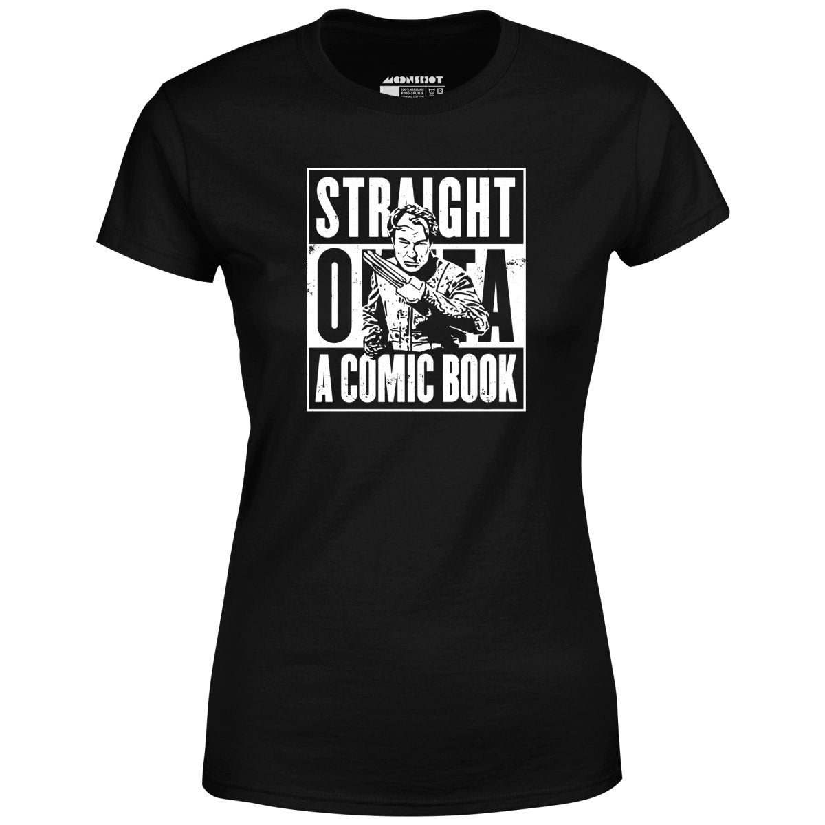 Straight Outta a Comic Book - Women's T-Shirt
