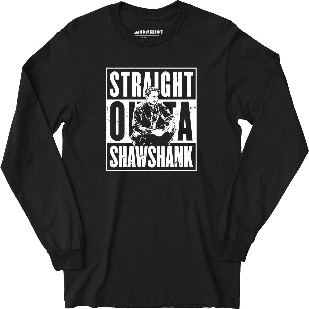 Straight Outta Shawshank - Long Sleeve T-Shirt
