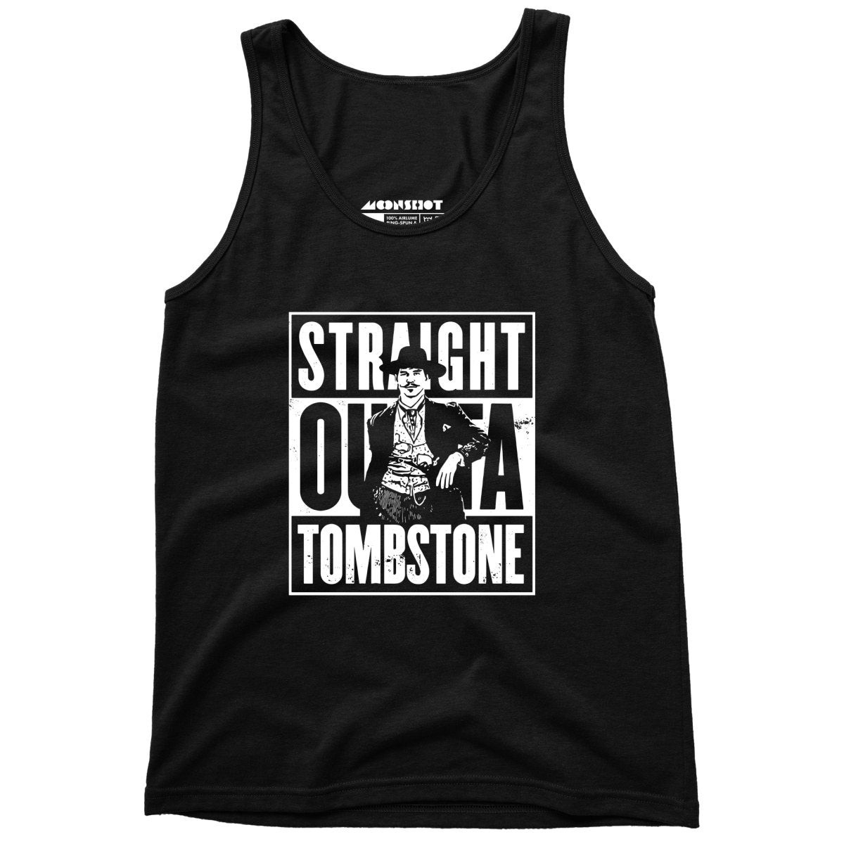 Straight Outta Tombstone - Unisex Tank Top