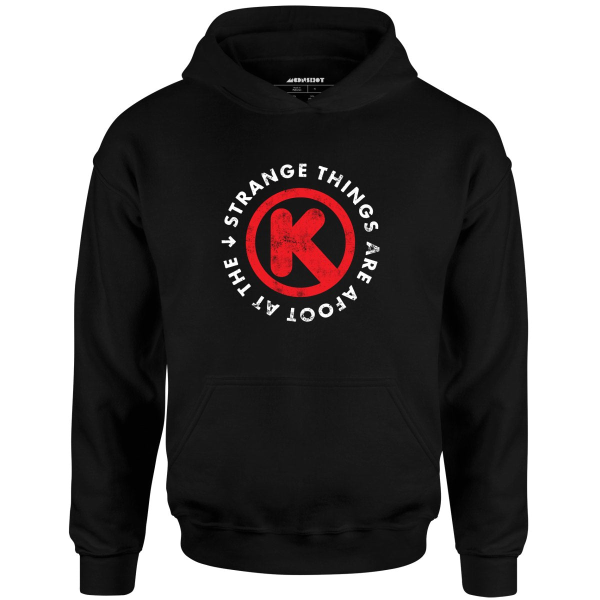 Strange Things are Afoot at the Circle K - Unisex Hoodie