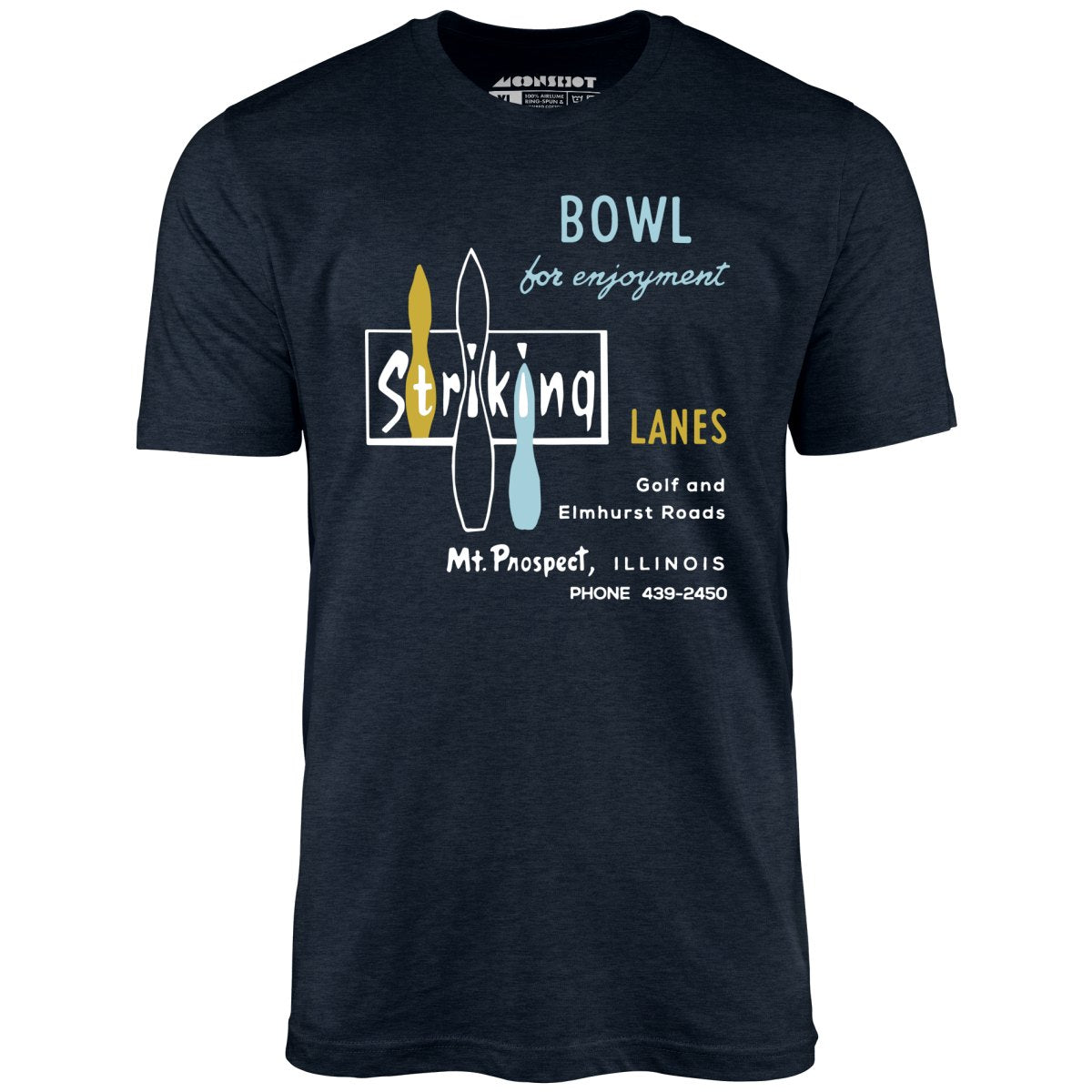 Striking Lanes - Mt. Prospect, IL - Vintage Bowling Alley - Unisex T-Shirt