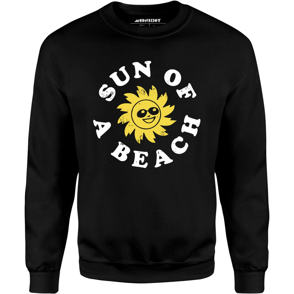 Sun of a Beach - Unisex Sweatshirt