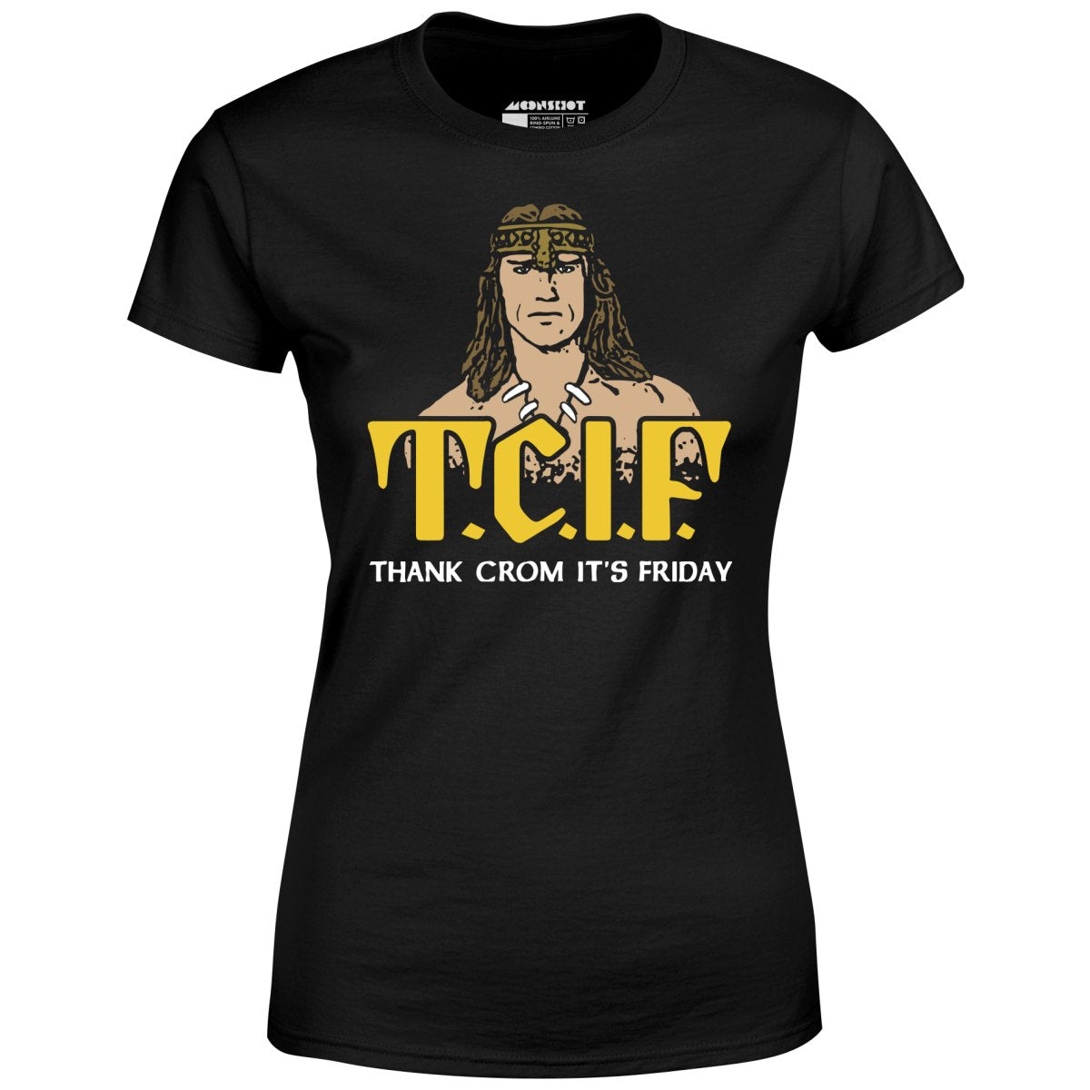 T.C.I.F - Thank Crom It's Friday - Women's T-Shirt