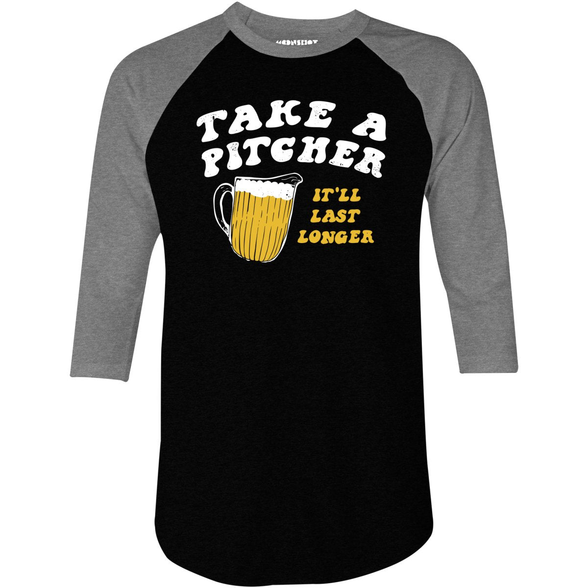 Take a Pitcher - 3/4 Sleeve Raglan T-Shirt
