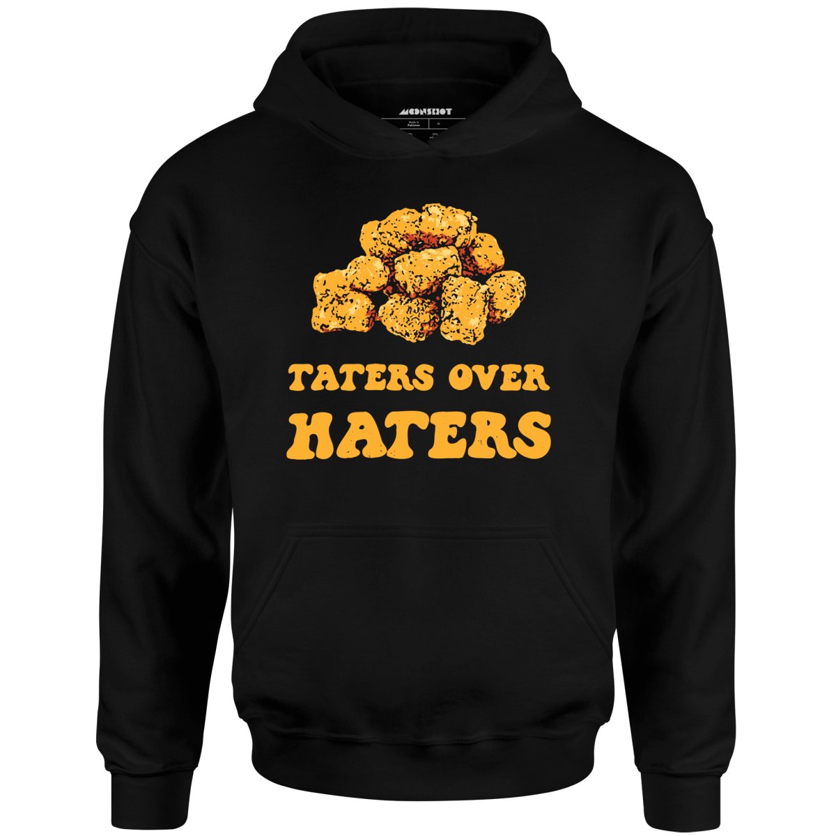 Taters Over Haters - Unisex Hoodie