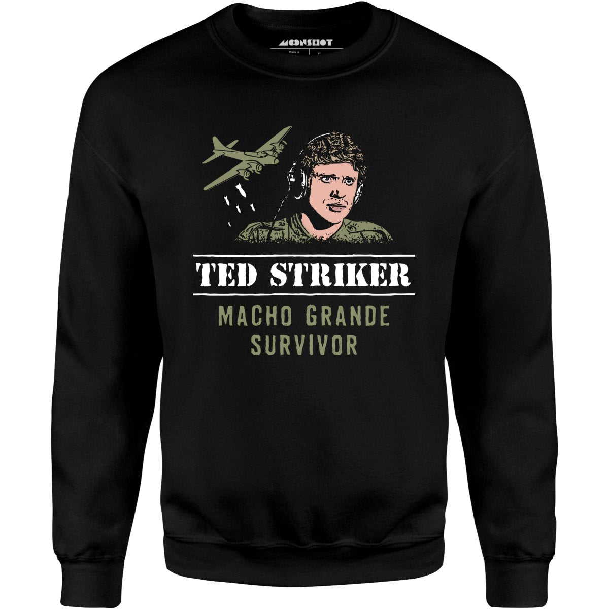 Ted Striker - Macho Grande Survivor - Unisex Sweatshirt