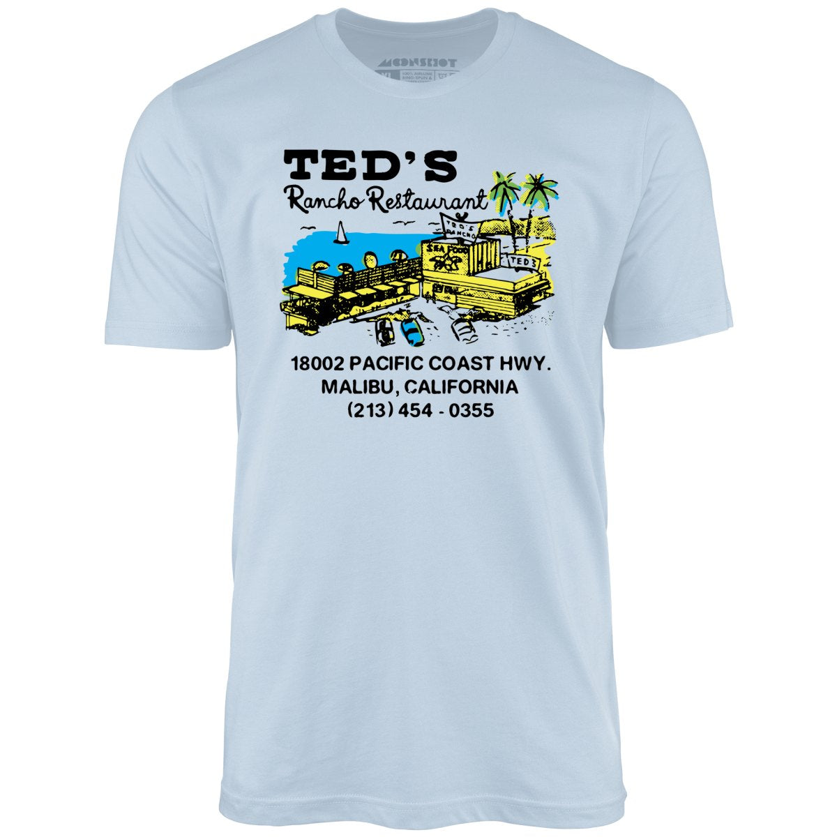 Ted's Rancho Restaurant - Malibu, CA - Vintage Restaurant - Unisex T-Shirt
