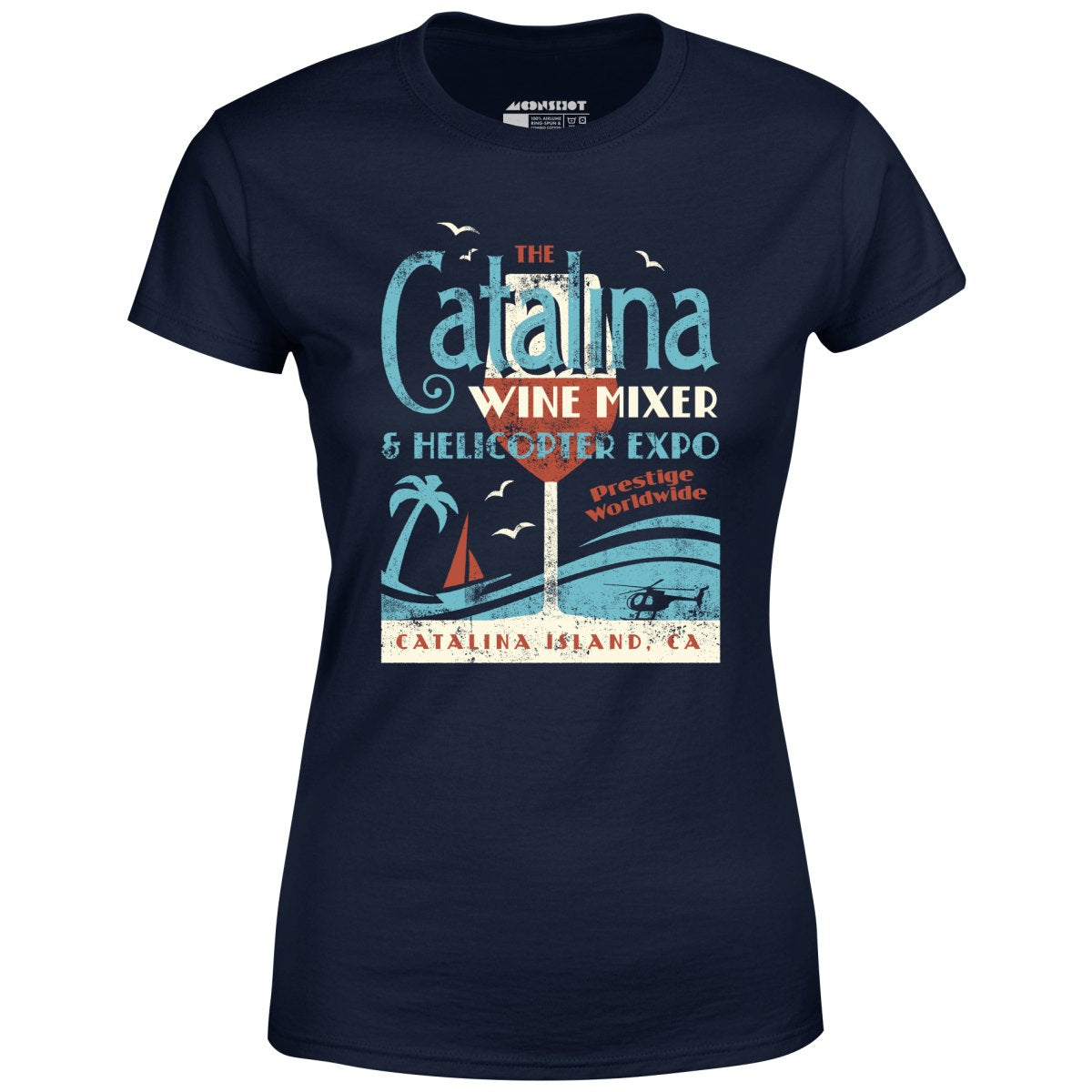 The Catalina Wine Mixer & Helicopter Expo - Women's T-Shirt